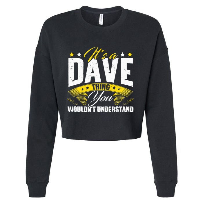 ItS A Dave Thing Cropped Pullover Crew