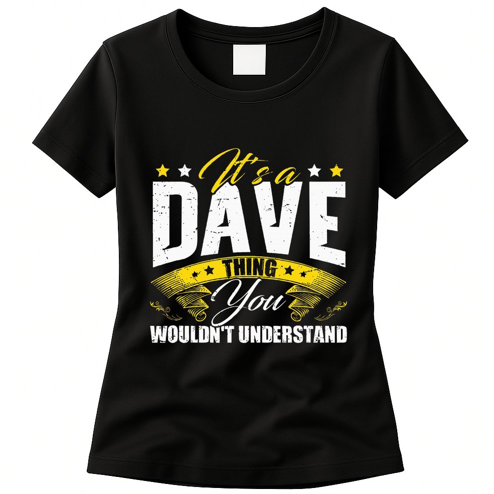 ItS A Dave Thing Womens T-Shirt