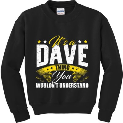 ItS A Dave Thing Kids Sweatshirt