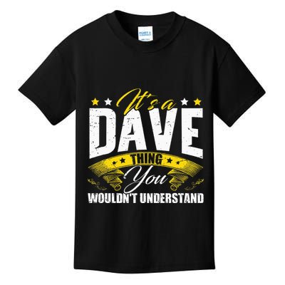 ItS A Dave Thing Kids T-Shirt