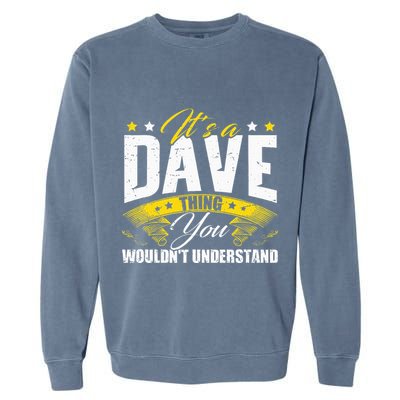 ItS A Dave Thing Garment-Dyed Sweatshirt