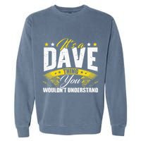 ItS A Dave Thing Garment-Dyed Sweatshirt