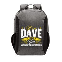 ItS A Dave Thing Vector Backpack