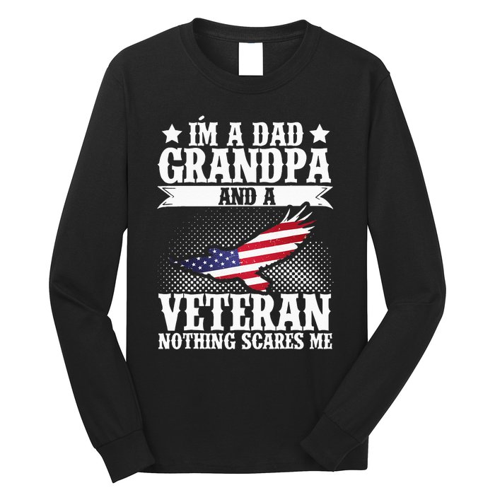 I'm A Dad Grandpa And A Veteran US Flag Veterans Day Long Sleeve Shirt