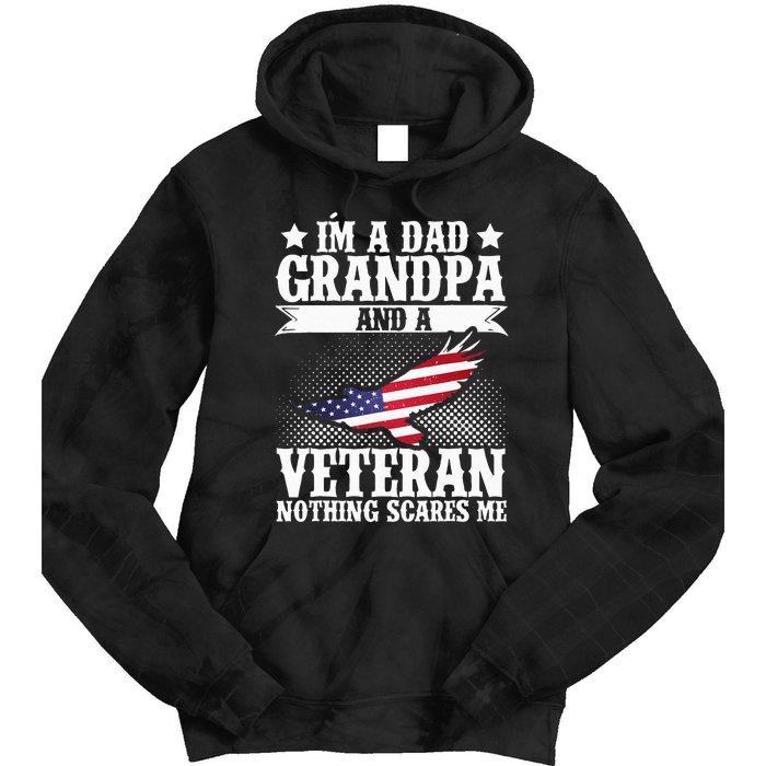 I'm A Dad Grandpa And A Veteran US Flag Veterans Day Tie Dye Hoodie