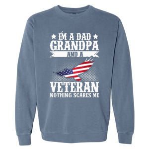 I'm A Dad Grandpa And A Veteran US Flag Veterans Day Garment-Dyed Sweatshirt