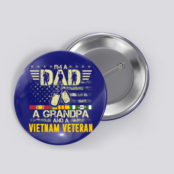 Im A Dad A Grandpa A Vietnam Veteran Us Military Flag Dogtag Great Gift Button