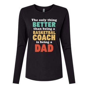 I'm A Dad And Basketball Coach Funny Fatherhood Funny Dad Funny Gift Womens Cotton Relaxed Long Sleeve T-Shirt