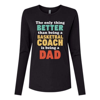 I'm A Dad And Basketball Coach Funny Fatherhood Funny Dad Funny Gift Womens Cotton Relaxed Long Sleeve T-Shirt