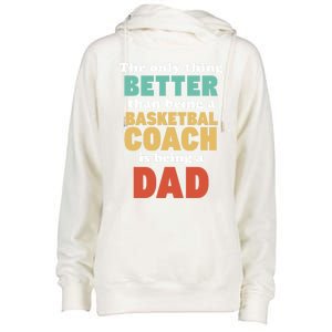 I'm A Dad And Basketball Coach Funny Fatherhood Funny Dad Funny Gift Womens Funnel Neck Pullover Hood