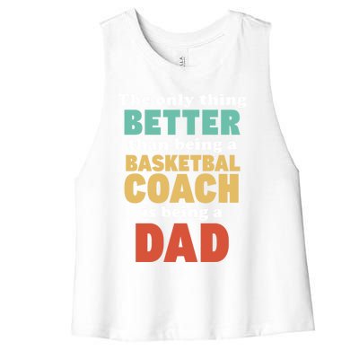 I'm A Dad And Basketball Coach Funny Fatherhood Funny Dad Funny Gift Women's Racerback Cropped Tank