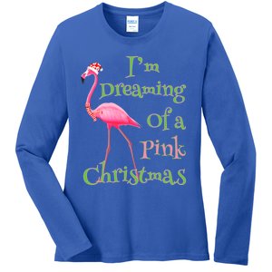 I Am Dreaming Of A Pink Christmas Holiday Flamingo Gift Ladies Long Sleeve Shirt