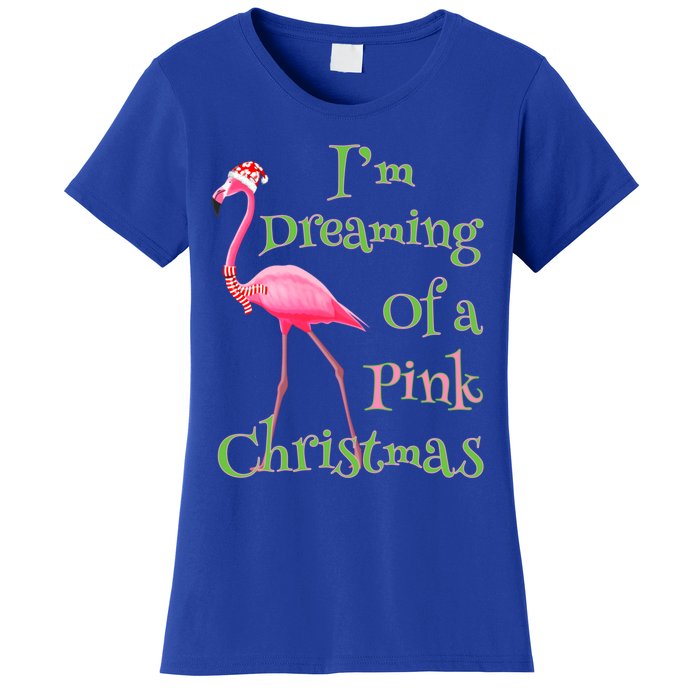 I Am Dreaming Of A Pink Christmas Holiday Flamingo Gift Women's T-Shirt