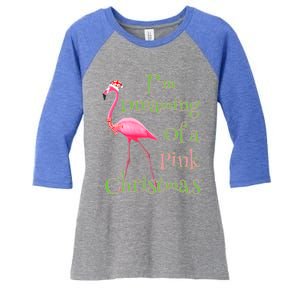 I Am Dreaming Of A Pink Christmas Holiday Flamingo Gift Women's Tri-Blend 3/4-Sleeve Raglan Shirt