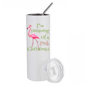 I Am Dreaming Of A Pink Christmas Holiday Flamingo Gift Stainless Steel Tumbler