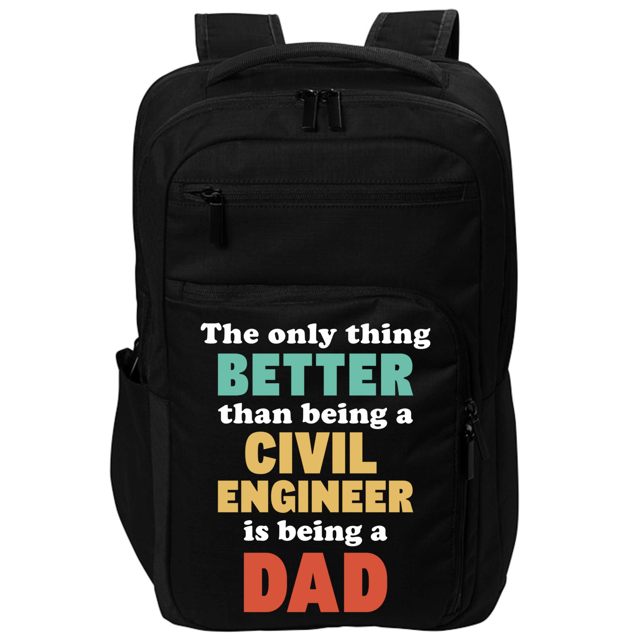 I'm A Dad And Civil Engineer Funny Fatherhood Funny Dad Cute Gift Impact Tech Backpack