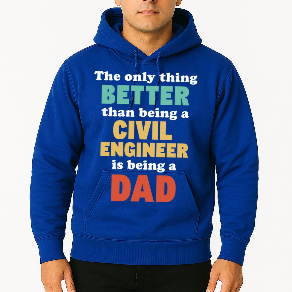 I'm A Dad And Civil Engineer Funny Fatherhood Funny Dad Cute Gift Hoodie