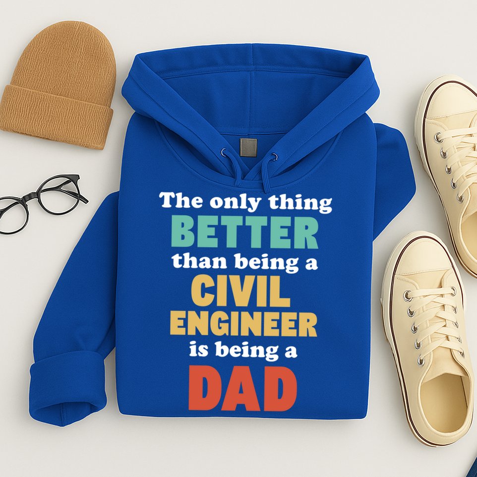 I'm A Dad And Civil Engineer Funny Fatherhood Funny Dad Cute Gift Hoodie