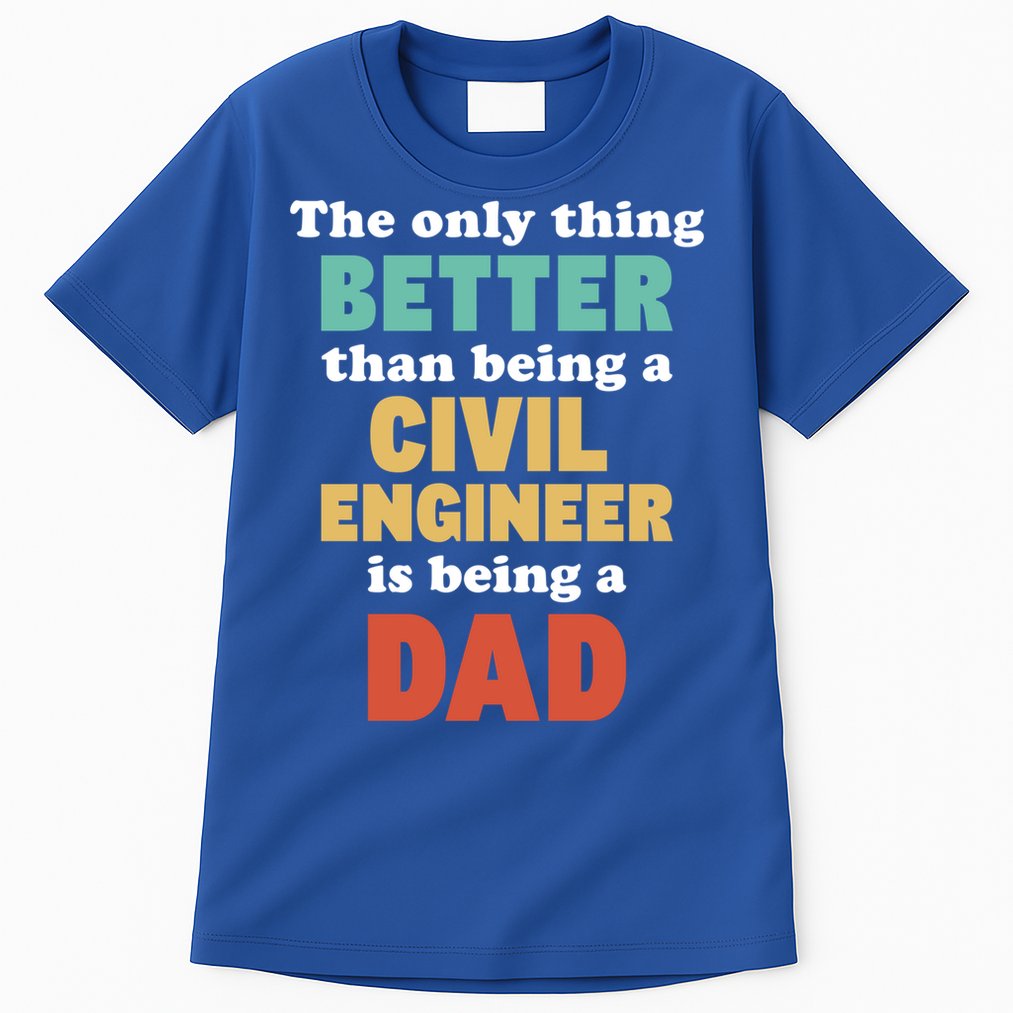 I'm A Dad And Civil Engineer Funny Fatherhood Funny Dad Cute Gift Tall T-Shirt