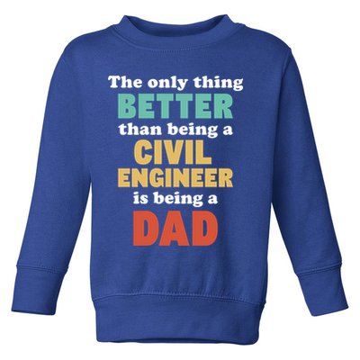 I'm A Dad And Civil Engineer Funny Fatherhood Funny Dad Cute Gift Toddler Sweatshirt