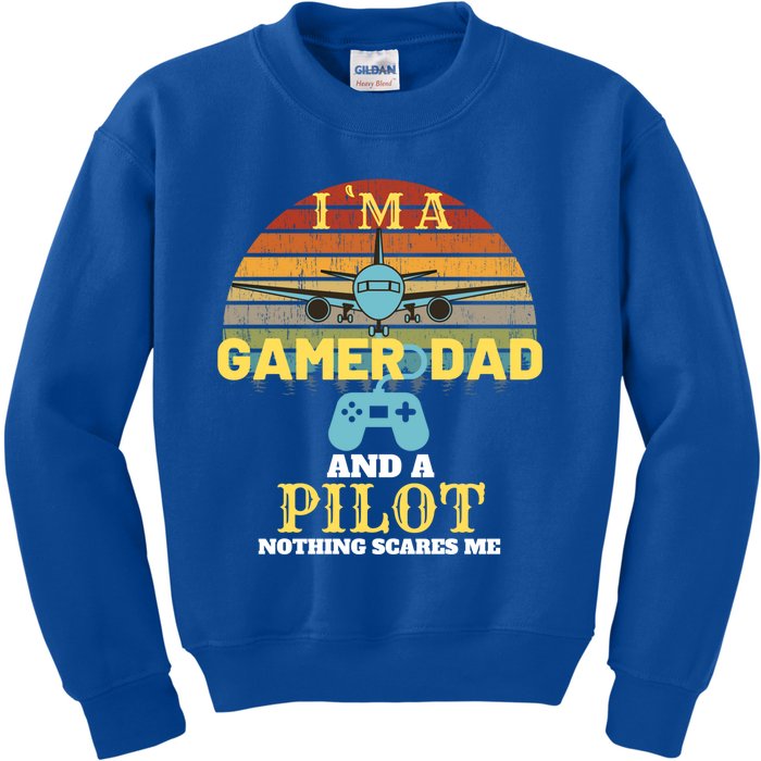 Im A Dad And A Gamer Pilot Video Game Lover Gift Kids Sweatshirt