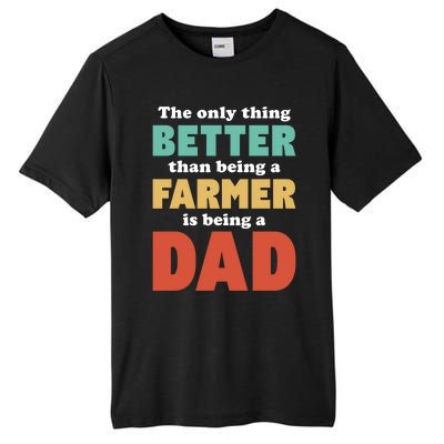 I'm A Dad And Farmer Funny Fatherhood Funny Dad Meaningful Gift Tall Fusion ChromaSoft Performance T-Shirt