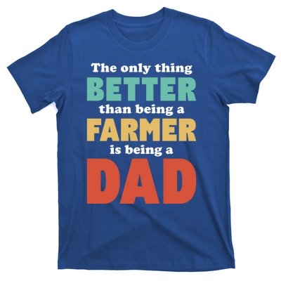 I'm A Dad And Farmer Funny Fatherhood Funny Dad Meaningful Gift T-Shirt