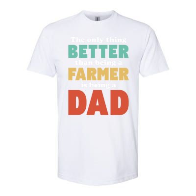 I'm A Dad And Farmer Funny Fatherhood Funny Dad Meaningful Gift Softstyle CVC T-Shirt