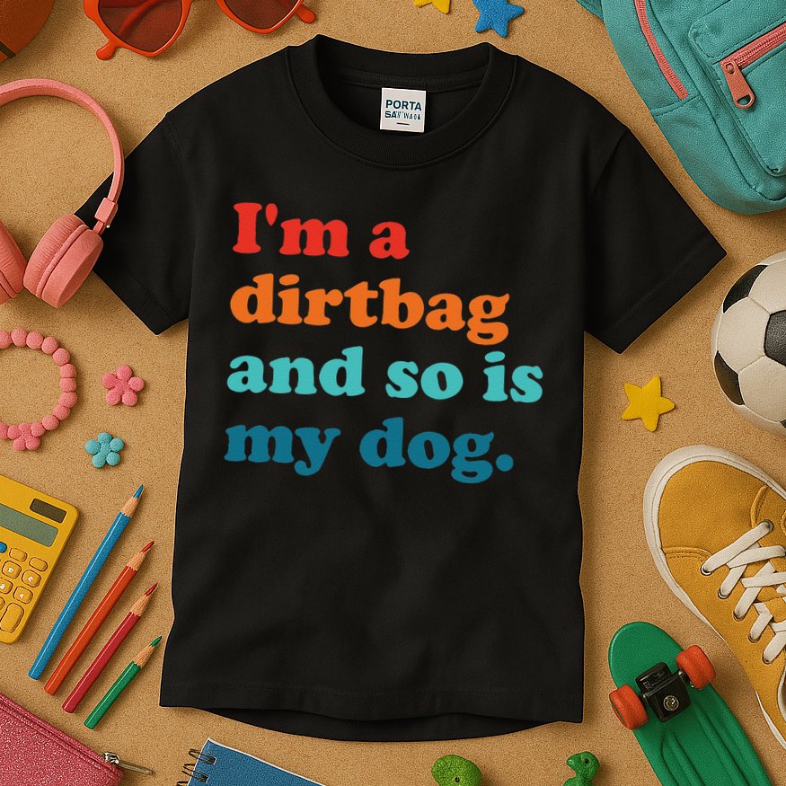 Im A Dirtbag And So Is Dog Funny Retro Apparel Kids T-Shirt
