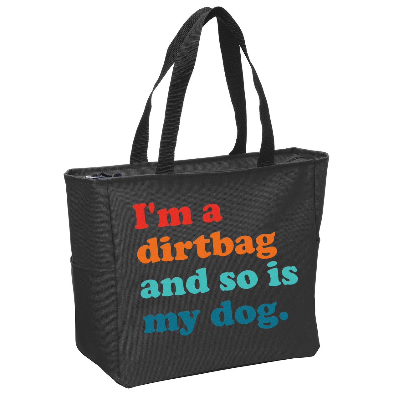 Im A Dirtbag And So Is Dog Funny Retro Apparel Zip Tote Bag