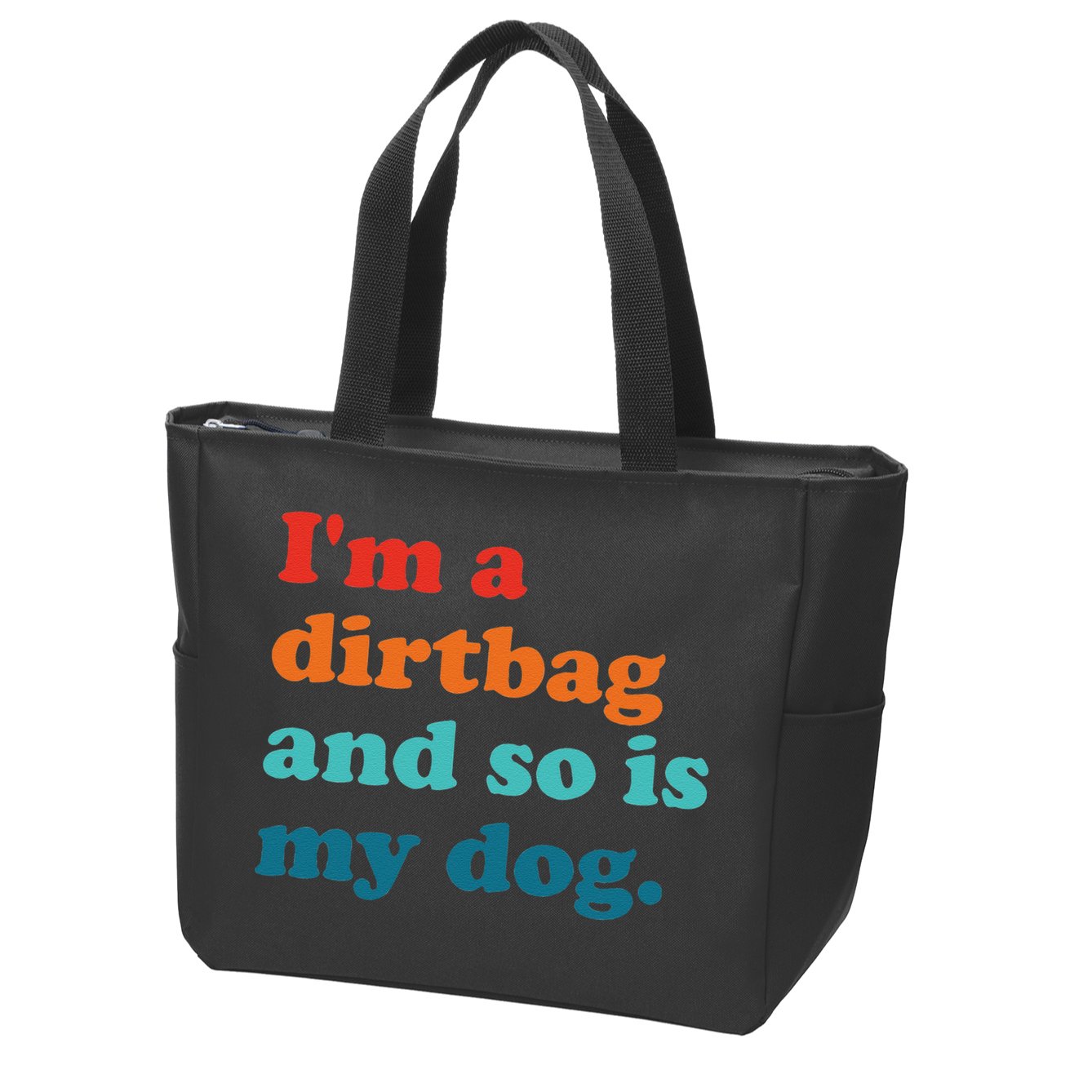 Im A Dirtbag And So Is Dog Funny Retro Apparel Zip Tote Bag