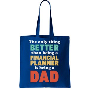 I'm A Dad And Financial Planner Funny Fatherhood Funny Dad Cool Gift Tote Bag