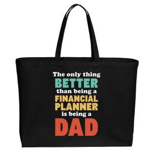 I'm A Dad And Financial Planner Funny Fatherhood Funny Dad Cool Gift Cotton Canvas Jumbo Tote