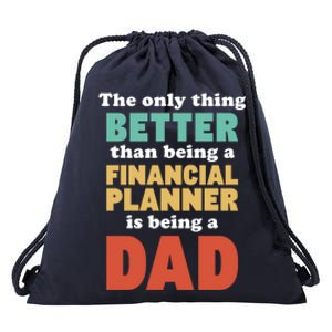 I'm A Dad And Financial Planner Funny Fatherhood Funny Dad Cool Gift Drawstring Bag