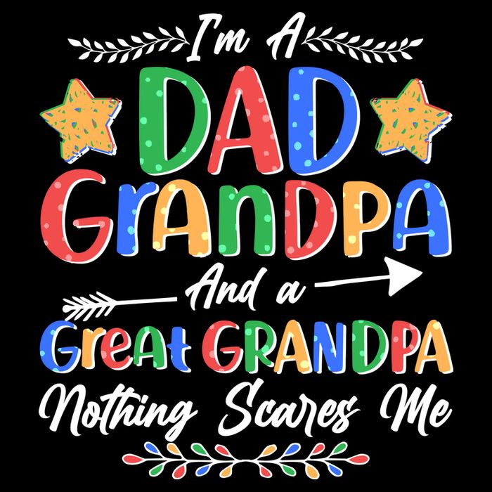 Im A Dad Grandpa And A Great Grandpa Nothing Scares Me Flatbill Hat