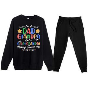 Im A Dad Grandpa And A Great Grandpa Nothing Scares Me Premium Crewneck Sweatsuit Set