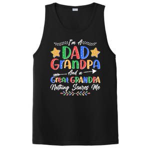 Im A Dad Grandpa And A Great Grandpa Nothing Scares Me PosiCharge Competitor Tank