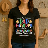 Im A Dad Grandpa And A Great Grandpa Nothing Scares Me Women's V-Neck T-Shirt
