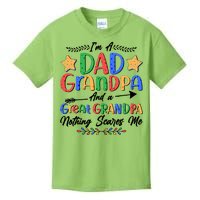 Im A Dad Grandpa And A Great Grandpa Nothing Scares Me Kids T-Shirt