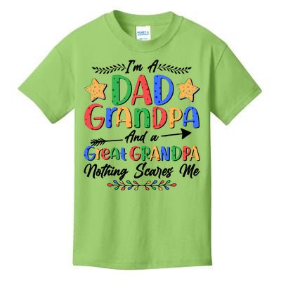 Im A Dad Grandpa And A Great Grandpa Nothing Scares Me Kids T-Shirt