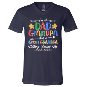 Im A Dad Grandpa And A Great Grandpa Nothing Scares Me V-Neck T-Shirt