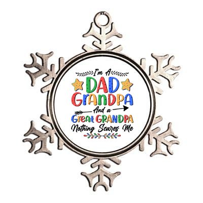 Im A Dad Grandpa And A Great Grandpa Nothing Scares Me Metallic Star Ornament