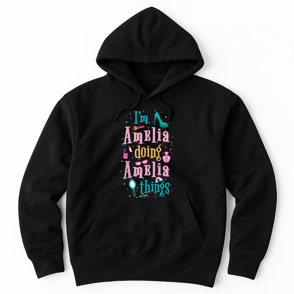 IM Amelia Doing Amelia Things Cute Hoodie