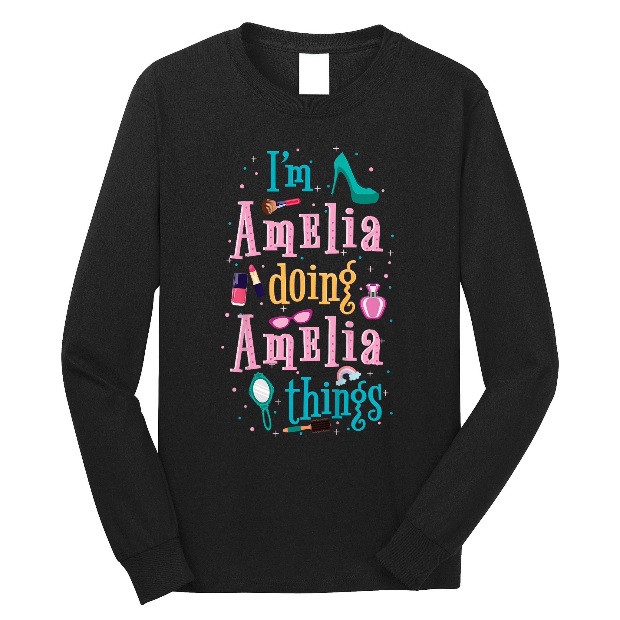 IM Amelia Doing Amelia Things Cute Long Sleeve Shirt