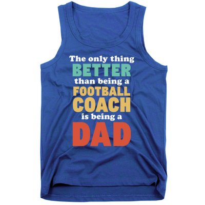 I'm A Dad And Football Coach Funny Fatherhood Funny Dad Gift Tank Top