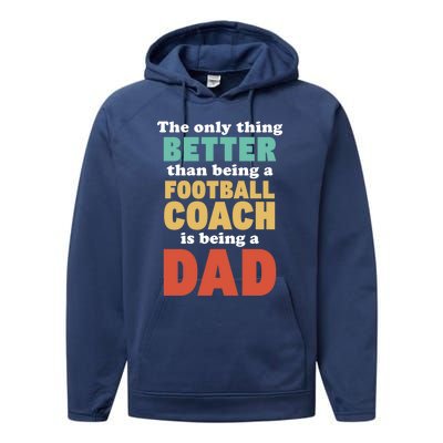 I'm A Dad And Football Coach Funny Fatherhood Funny Dad Gift Performance Fleece Hoodie