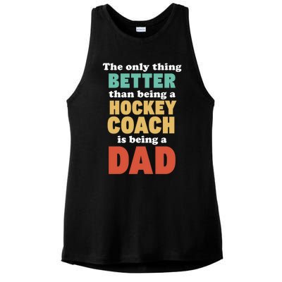 I'm A Dad And Hockey Coach Funny Fatherhood Funny Dad Gift Ladies PosiCharge Tri-Blend Wicking Tank