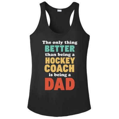 I'm A Dad And Hockey Coach Funny Fatherhood Funny Dad Gift Ladies PosiCharge Competitor Racerback Tank