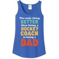 I'm A Dad And Hockey Coach Funny Fatherhood Funny Dad Gift Ladies Essential Tank