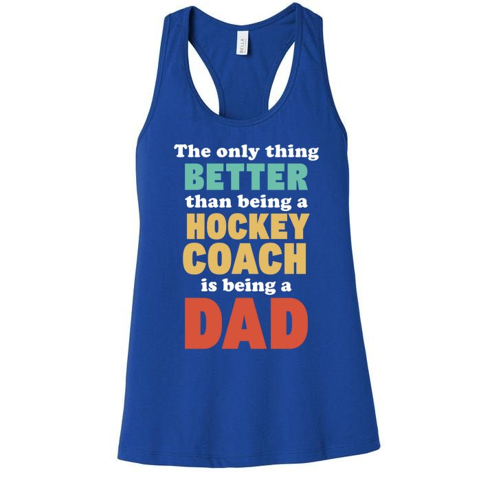 I'm A Dad And Hockey Coach Funny Fatherhood Funny Dad Gift Women's Racerback Tank